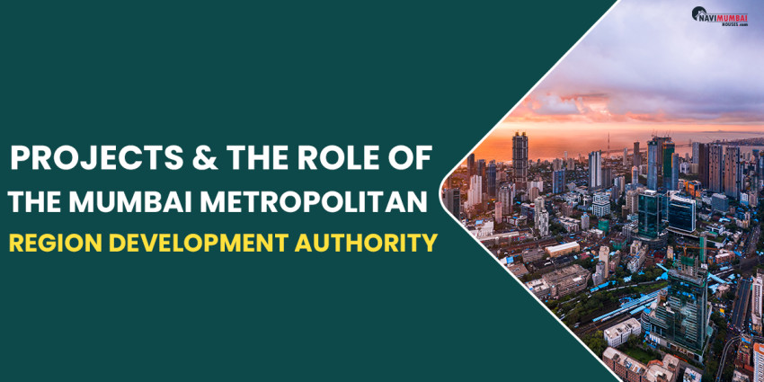 Projects & The Role Of The Mumbai Metropolitan Region Development Authority