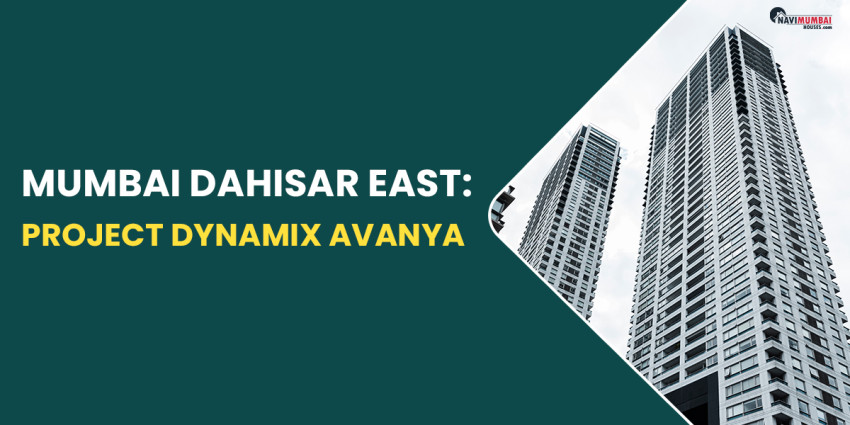 Mumbai Dahisar East: Project Dynamix Avanya