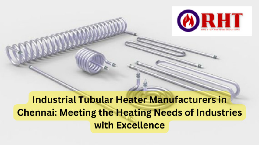 Industrial Tubular Heater Manufacturers in Chennai