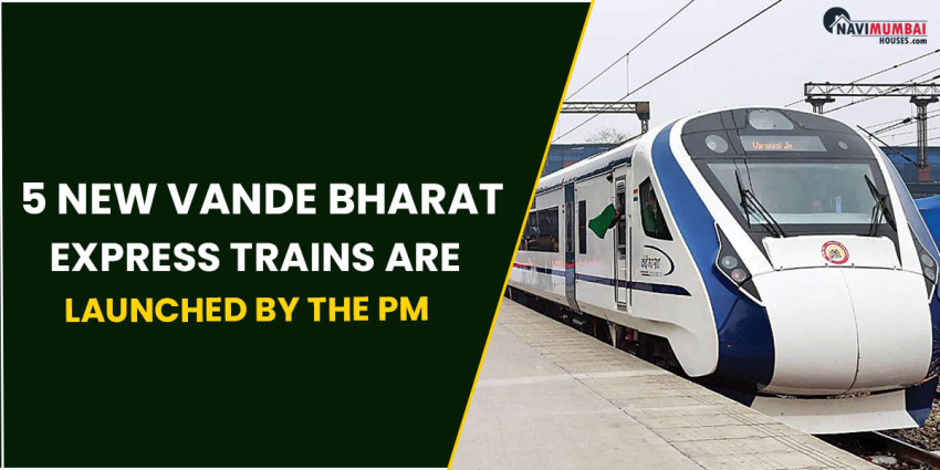 5 new Vande Bharat Express trains are launched by the PM.