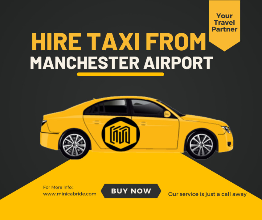 Efficient Airport Transfers: How manchester Airport Taxis Save You Time