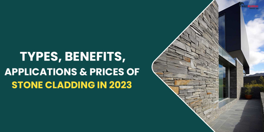 Types, Benefits, Applications & Prices Of Stone Cladding In 2023