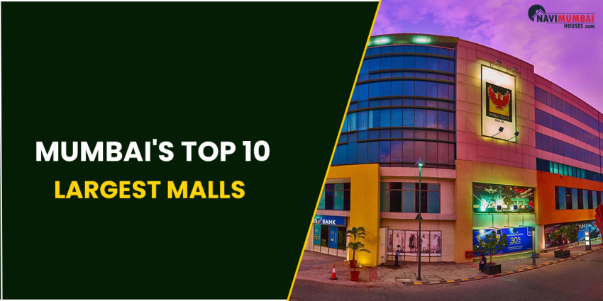 Mumbai's Top 10 Largest Malls Mumbai, often known