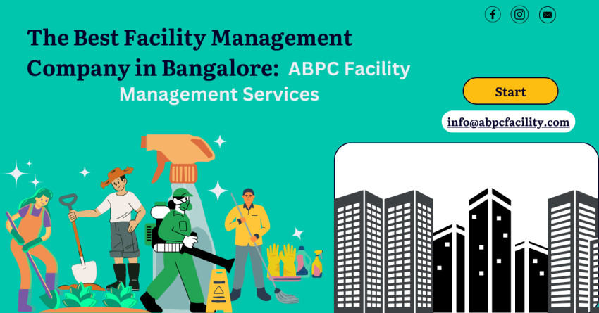 The Best Facility Management Company in Bangalore: ABPC Facility Management Services