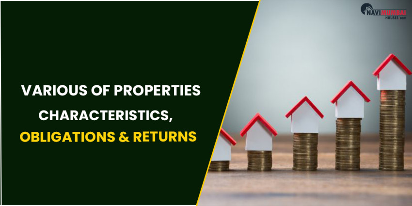 Various Of Properties : Characteristics, Obligations & Returns