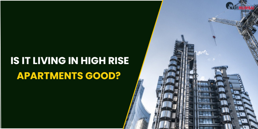 Is It Living In High Rise Apartments Good?