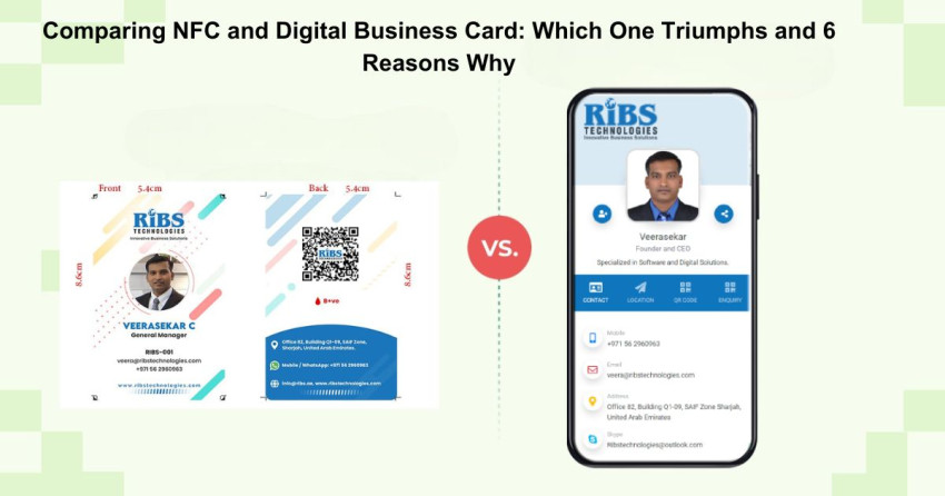 Comparing NFC and Digital Business Card: Which One Triumphs and 6 Reasons Why