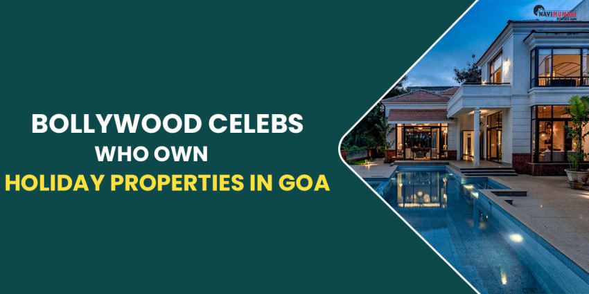 Bollywood Celebs Who Own Holiday Properties In Goa