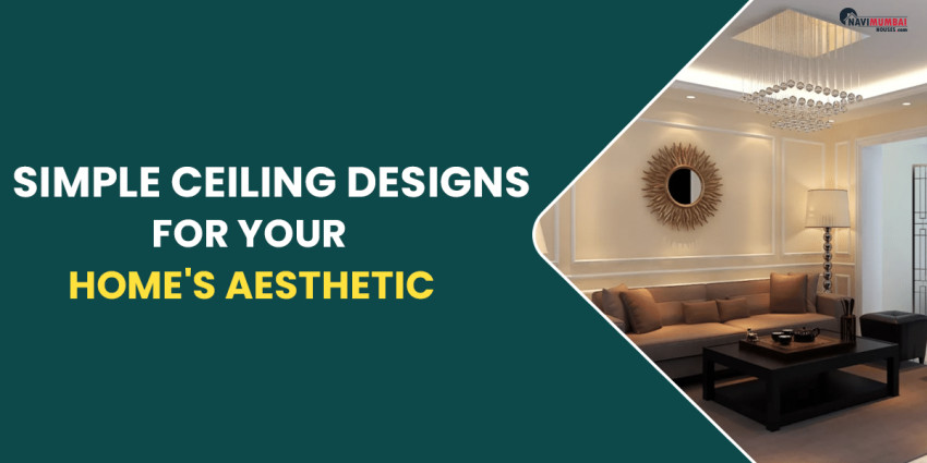 Simple Ceiling Designs For Your Home’s Aesthetic