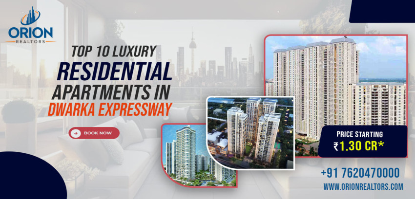 Top 10 Luxury Residential Apartments on Dwarka Expressway