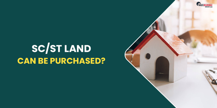Information on SC/ST Land Can Be Purchased or not?