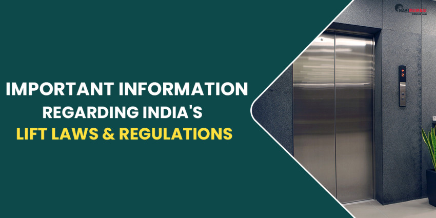 Important Information Regarding India’s Lift Laws & Regulations