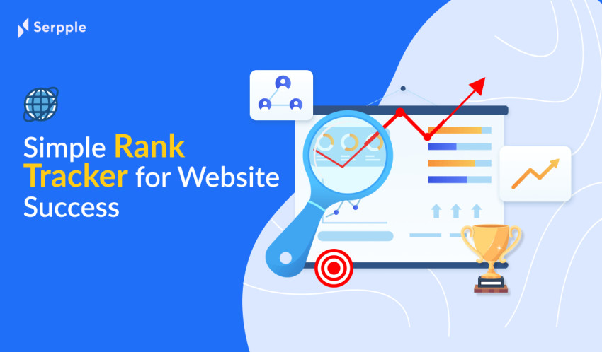 Simple Rank Tracker to Measure your SEO Performance