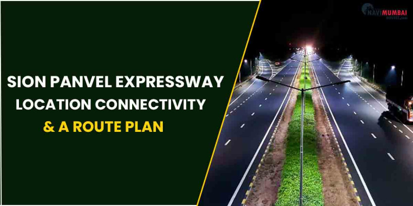 Sion Panvel Expressway: Location, connectivity, and a route plan