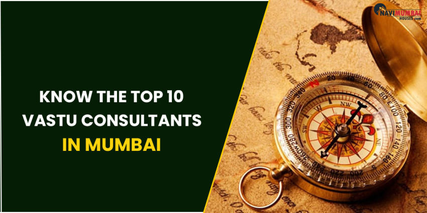 Know the Top 10 Vastu Consultants in Mumbai