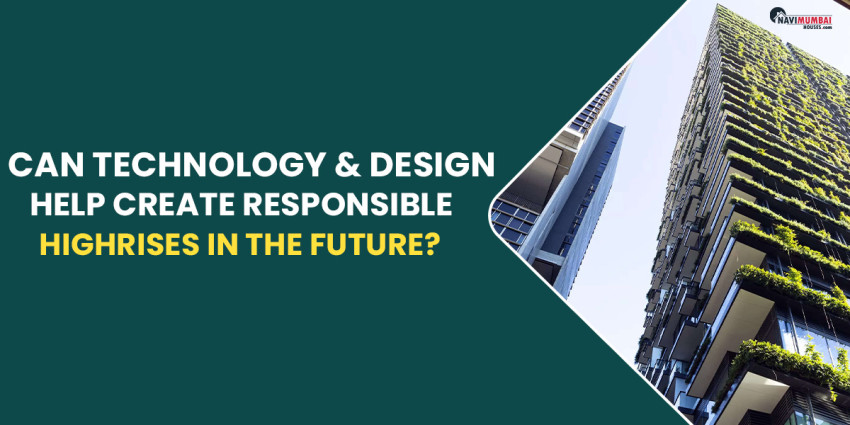 Can Technology & Design Help Create Responsible Highrises In The Future?