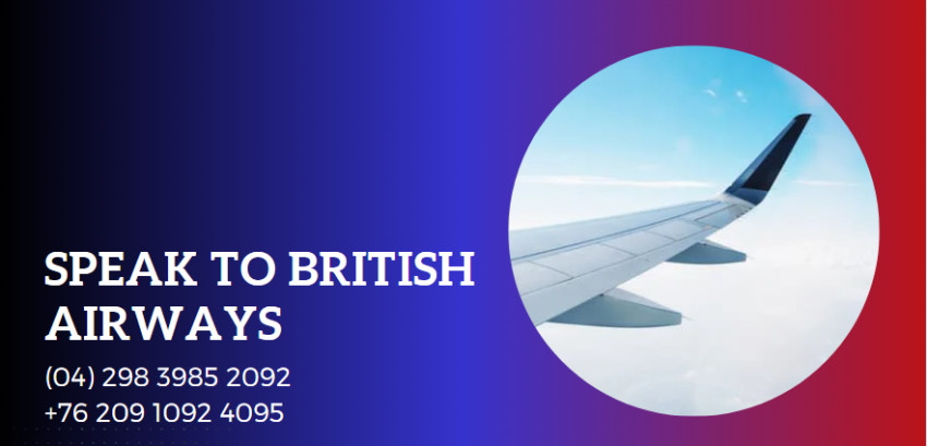 Unlocking the Secrets: Your Guide to Getting in Touch with British Airways