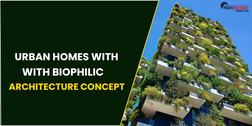 Urban Homes With Biophilic Architecture Concept