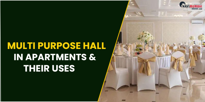 Multi-Purpose Hall In Apartments & Their Uses