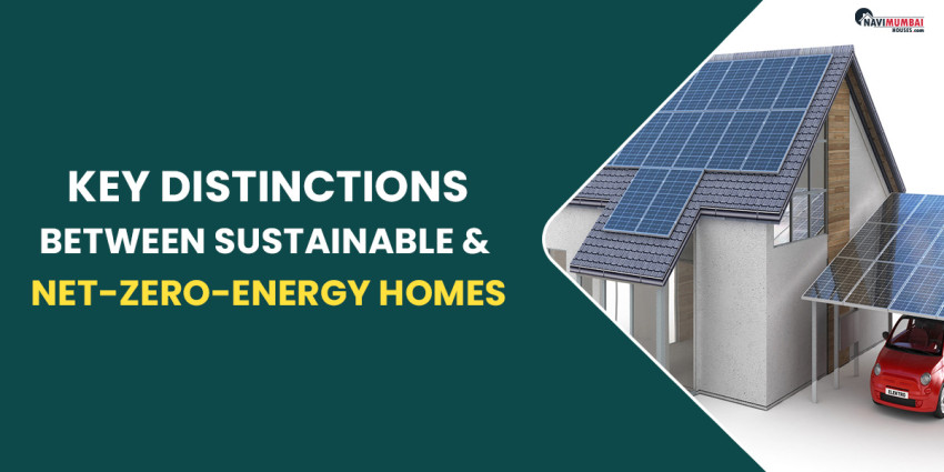 Key Distinctions Between Sustainable & Net-Zero-Energy Homes