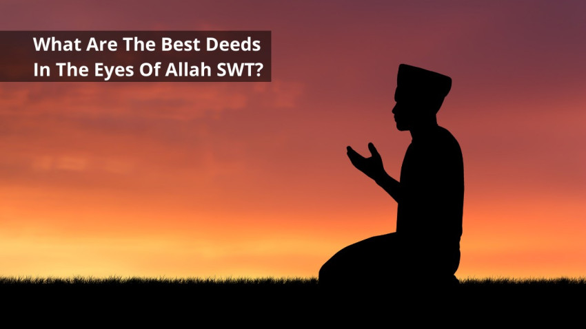 Best Deeds in Islam: A Comprehensive List for Spiritual Growth