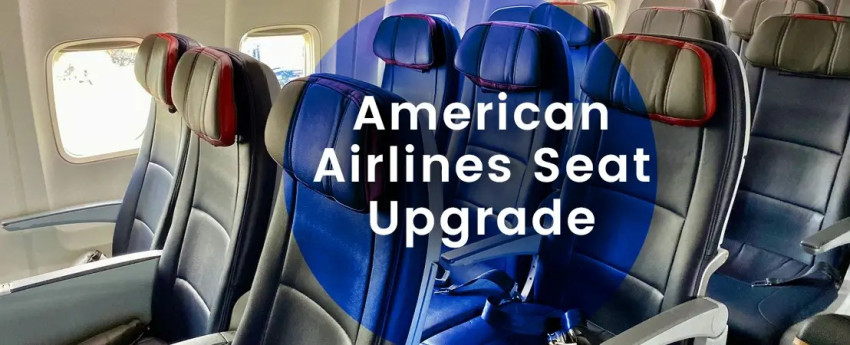 American Airlines Seat Upgrade Refund Policy