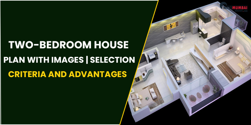 Two-Bedroom House Plan With Images | Selection Criteria & Advantages