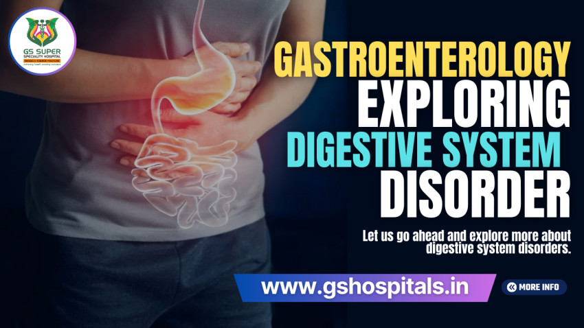 Gastroenterology: Exploring Digestive System Disorder
