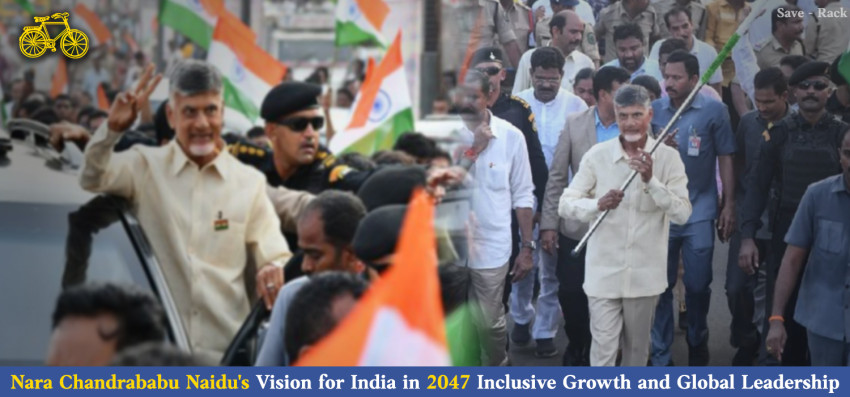 Nara Chandrababu Naidu Vision for India in 2047 Inclusive Growth and Global Leadership