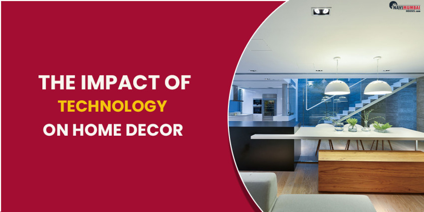 The Impact Of Technology On Home Decor