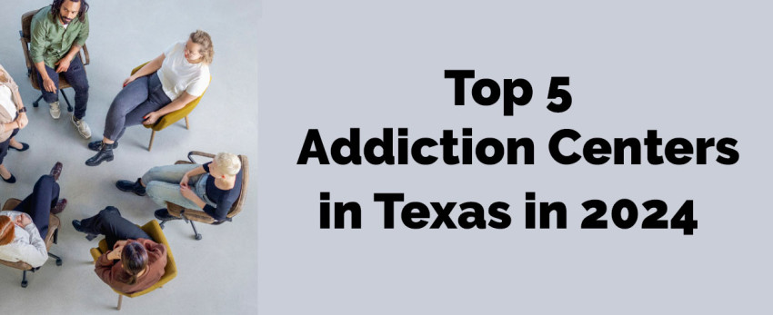 The Top 5 Addiction Centers in Texas in 2024