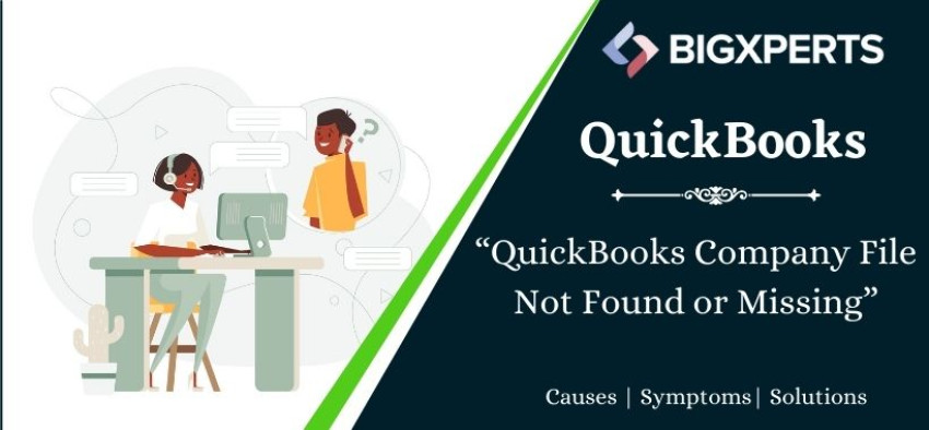 How To Fix QuickBooks Company File Not Found Error?