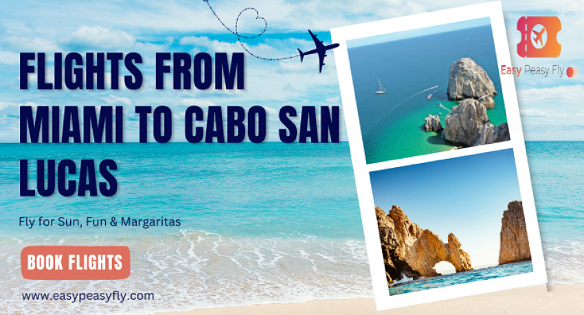 Flights from Miami to Cabo San Lucas- Fly Direct