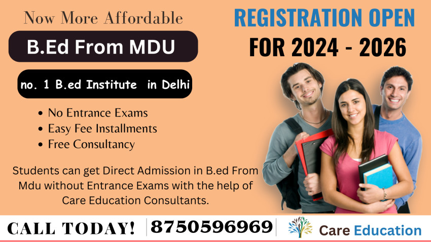 B.Ed Admission from MDU 2024 with Care Education