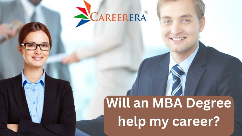 Will an MBA Degree help my career?