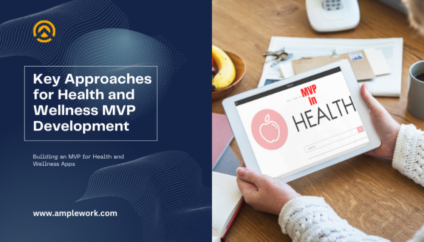 MVP Development Key Approaches for Health and Wellness Sector