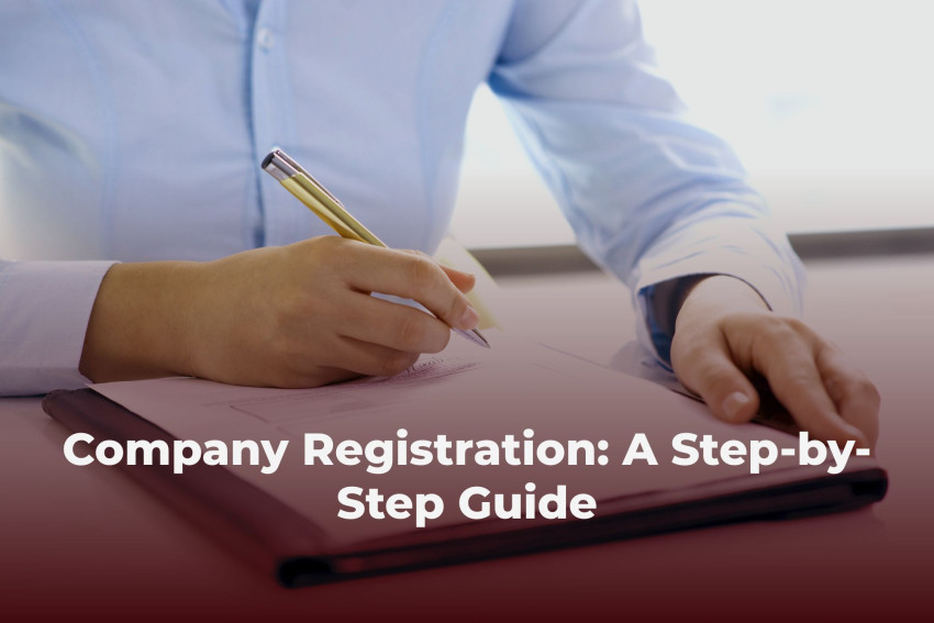 Company Registration: A Step-by-Step Guide