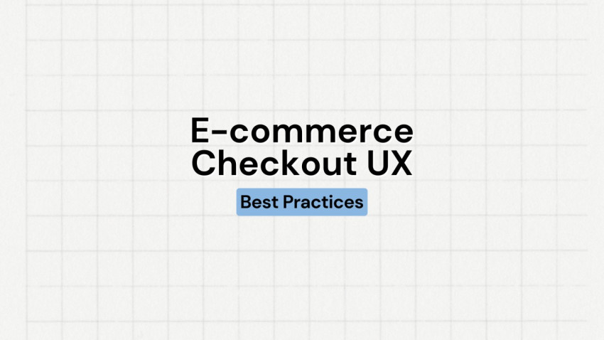 Ecommerce Checkout UX - 10 Best Practices