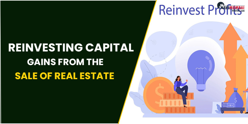 Reinvesting Capital Gains From The Sale Of Real Estate