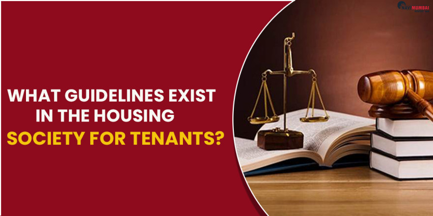 What guidelines exist in the housing society for tenants?