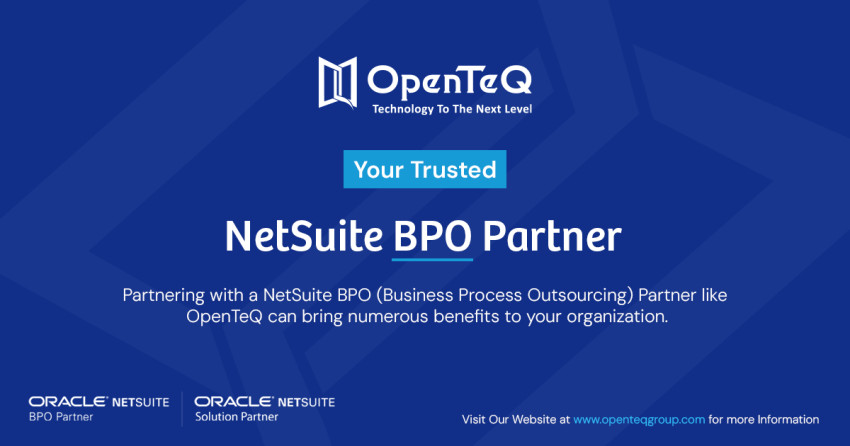 Top Considerations for Selecting a NetSuite Partner – OpenTeQ NetSuite Services Company