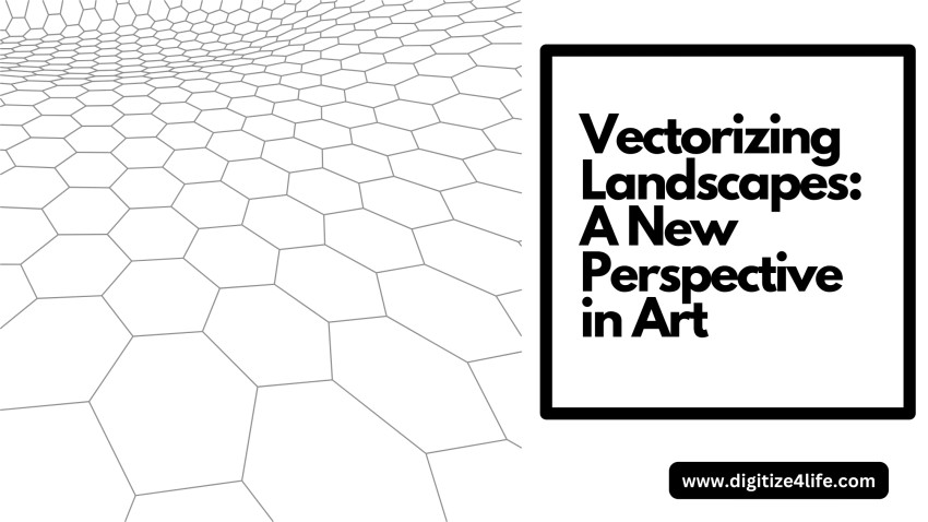 Vectorizing Landscapes: A New Perspective in Art