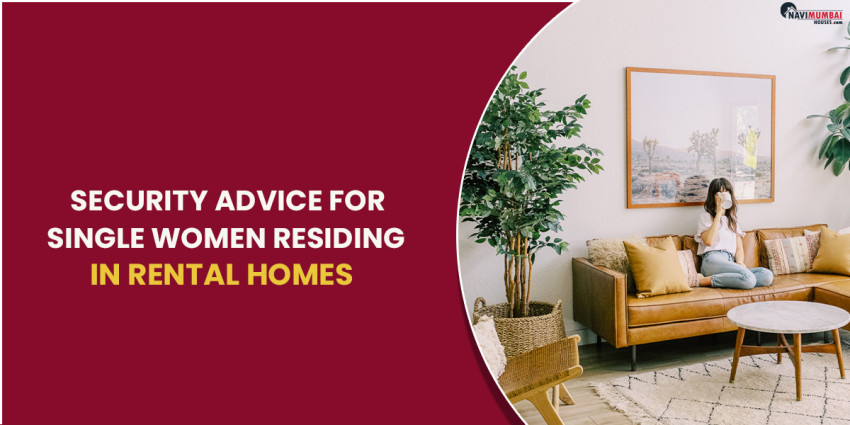 Security Advice for Single Women Residing in Rental Homes