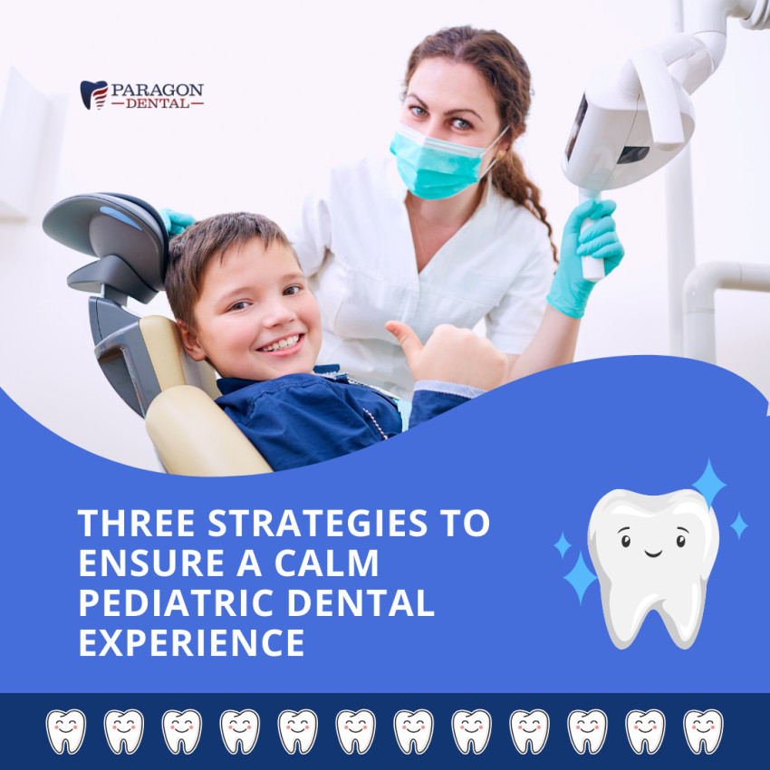 Three Ways to Guarantee a Relaxed Pediatric Dental Experience