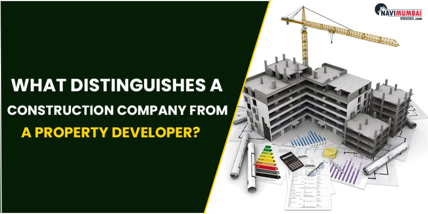 What Distinguishes A Construction Company From A Property Developer?