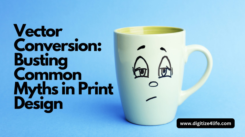 Vector Conversion: Busting Common Myths in Print Design