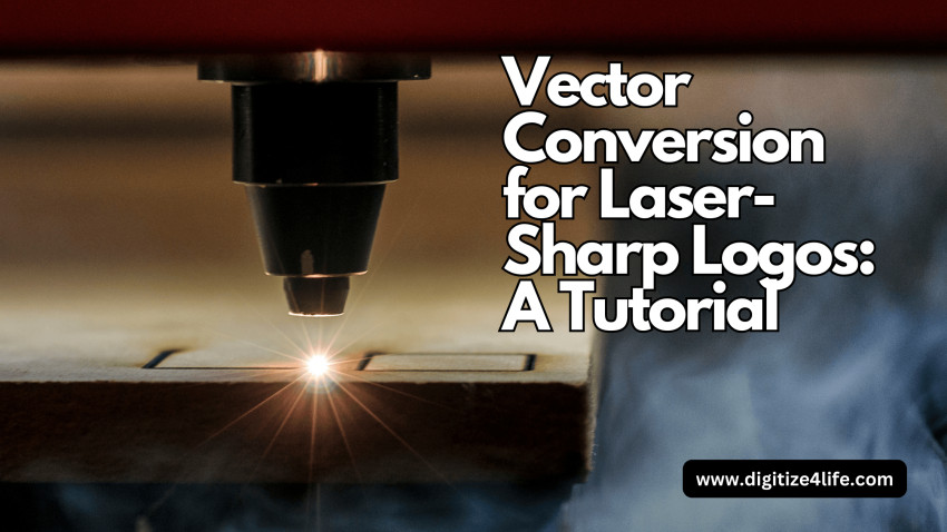 Vector Conversion for Laser-Sharp Logos: A Tutorial