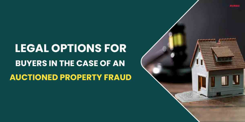 What Are The Legal Options For Buyers In The Case Of An Auctioned Property Fraud?