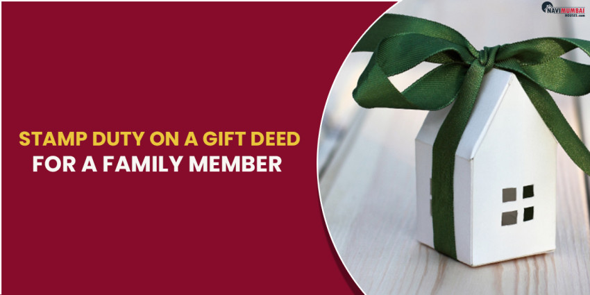 Stamp Duty on a Gift Deed for a Family Member