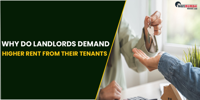 Why do landlords demand higher rent from their tenants?